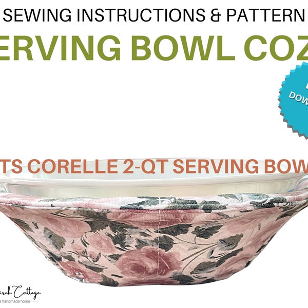 Serving Bowl Cozy Pattern | Sewing Pattern for Corelle 2-Quart Serving Bowl | PDF Pattern
