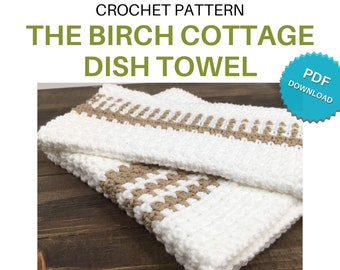 The Birch Cottage Dish Towel Crochet Pattern, Crochet Instructions, PDF