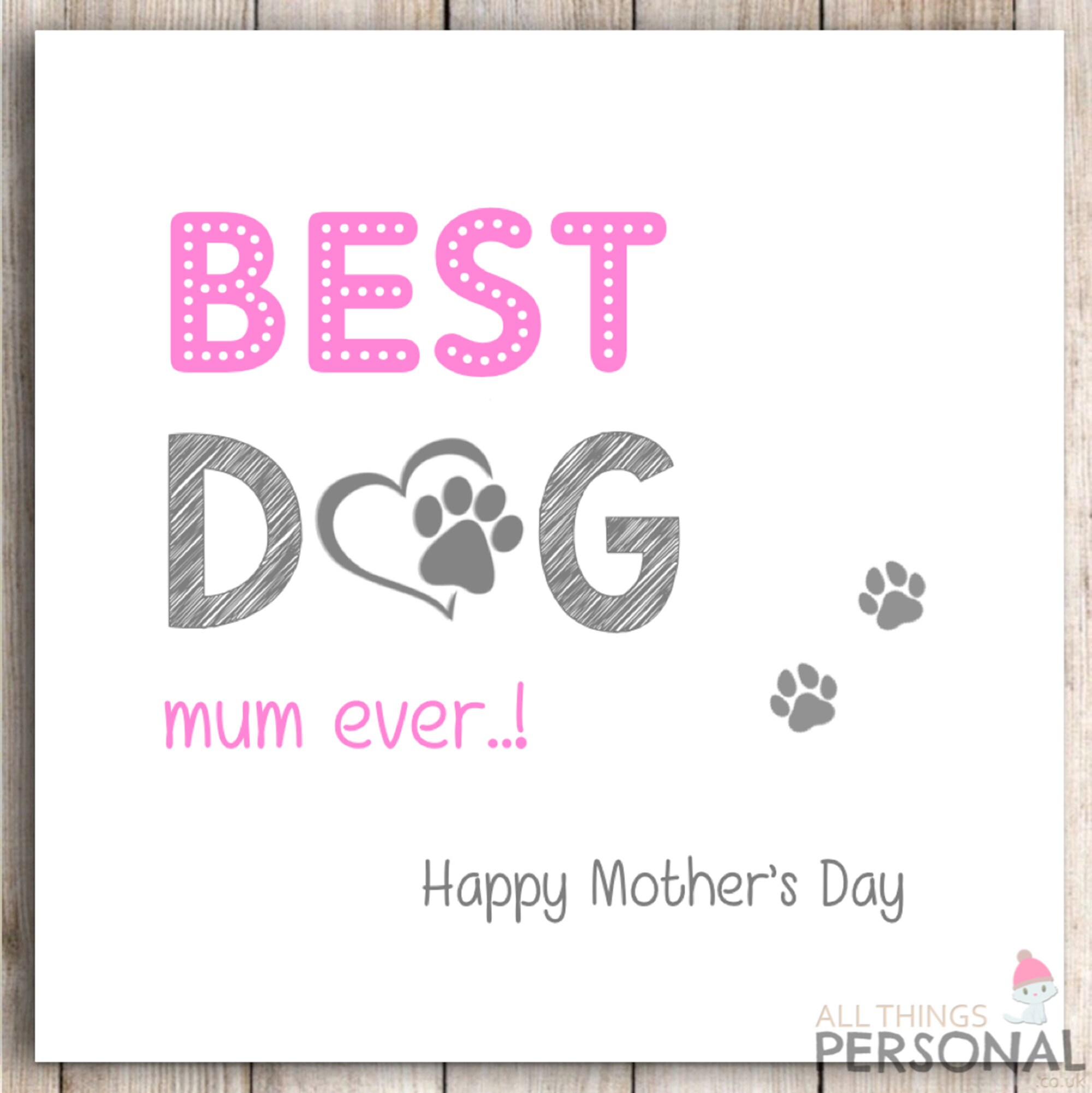 Funny Mothers Day Card From the Dog - Best Dog Mum Ever Mother's Day ...