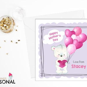 May include: A white teddy bear holding a pink heart and pink balloons with the text "Happy Mother's Day" and "Love from Stacey".