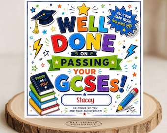 Personalised Passed Your GCSE Exams Card Passing GCSEs Congratulations Well Done Card You did it!