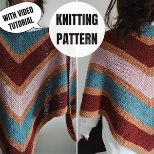 May include: A knitted poncho in a chevron pattern, featuring stripes of burgundy, light blue, tan, and pink. The image includes the text "Knitting Pattern" and "With Video Tutorial".