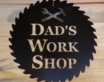 Dads Workshop Sign | Gift For Dad With Crescent Wrench & Hammer | Saw Blade For Woodworking Shop | WA306