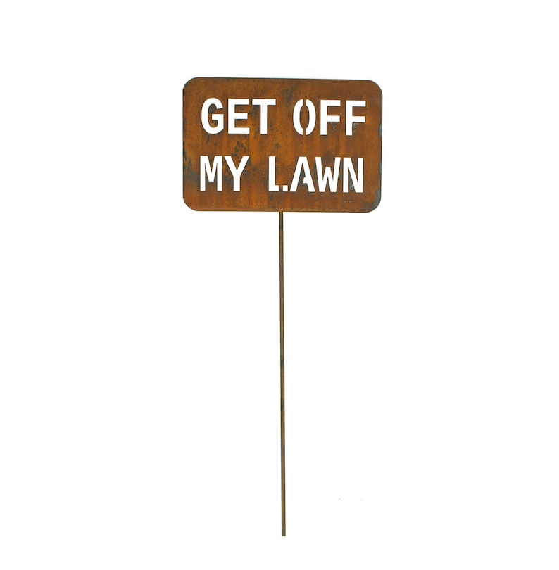 Funny Sign Get off My Lawn Humorous Sign Garden Art Metal Etsy