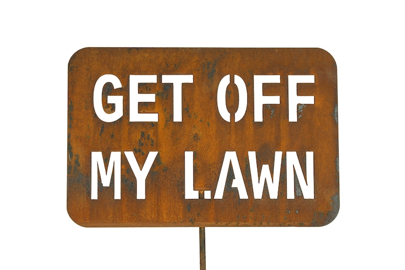 Funny Sign Get off My Lawn Humorous Sign Garden Art Metal Etsy
