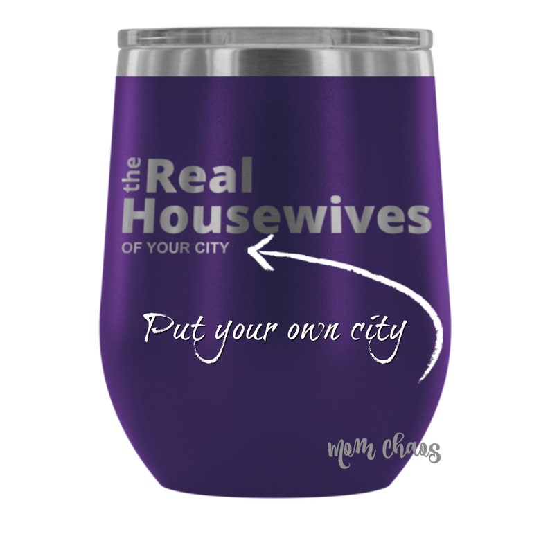 Custom the Real Housewives of Your City Tumblers Etsy