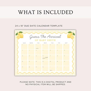 K&ouml;nnte beinhalten: Eine 61 x 46 cm gro&szlig;e Vorlage f&uuml;r einen Geburtstermin-Kalender mit Zitronen-Thema. Der Kalender enth&auml;lt den Text "Guess The Arrival Of Baby Smith" und hat ein gelb-wei&szlig;es Farbschema. Der Kalender ist ein digitales Produkt.