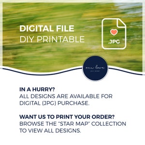 Puede incluir: Archivo digital de un dise&ntilde;o imprimible con el texto "DIGITAL FILE DIY PRINTABLE .JPG our love was born" y el texto "IN A HURRY? ALL DESIGNS ARE AVAILABLE FOR DIGITAL (JPG) PURCHASE. WANT US TO PRINT YOUR ORDER? BROWSE THE "STAR MAP" COLLECTION TO VIEW ALL DESIGNS."