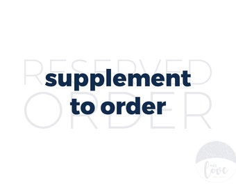 Reserved Order: Supplement to Order for Becky Richardson