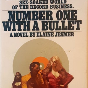 Number One With a Bullet; A Novel. - Jesmer, Elaine: 9780374223472 -  AbeBooks