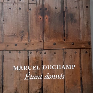 NEW - DUCHAMP  Marcel Duchamp: Étant donnés, by Michael R Taylor - Rare and out-of-print,  New in shrink wrap, ISBN 9780876332108, 448 pages