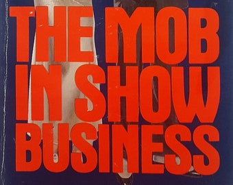 RARE - The Mob in Show Business, by Hank Messick, 1975, first printing - The Beauties & the Beasts