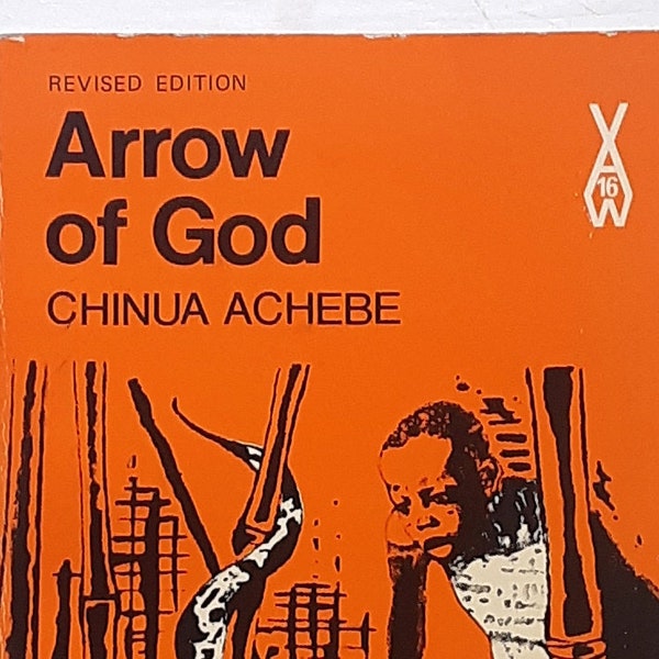 RARE REVISED EDITION - Arrow of God, by Chinua Achebe, 1974 Second Revised Edition (1982 printing) - author of Things Fall Apart, 1958
