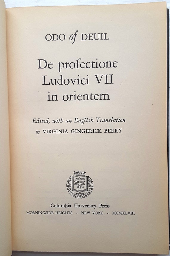 RARE - De Profectione Ludovici VII in Orientem (the Journey of