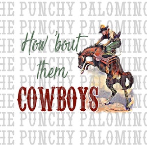 How Bout Them Cowboys Western Bronc Digital Download