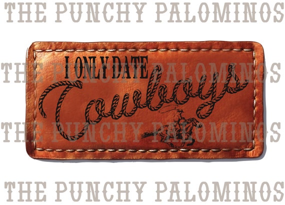I Only Date Cowboys Western Digital Download