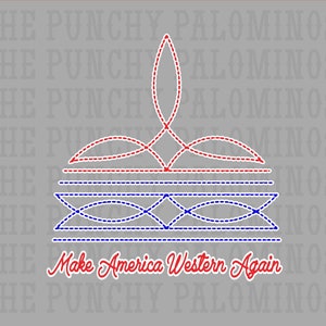 Może przedstawiać: Czerwono-biało-niebieski projekt graficzny z tekstem "Make America Western Again" i powtarzającymi się wokół niego słowami "The Punchy Palominos".
