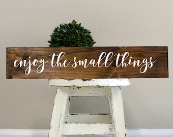 enjoy the small things sign, enjoy the small things wood sign, enjoy the small things wooden sign, custom wood sign, custom wooden signs