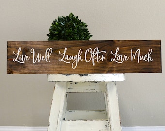 Live well laugh often love much wood wall sign, home decor art