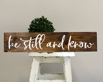 be still and know wood sign, wall art decoration, home decor