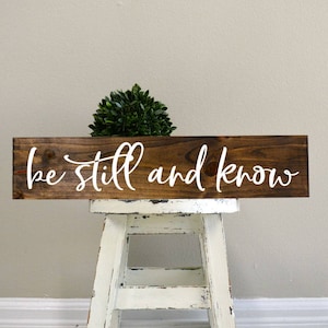 be still and know wood sign, wall art decoration, home decor