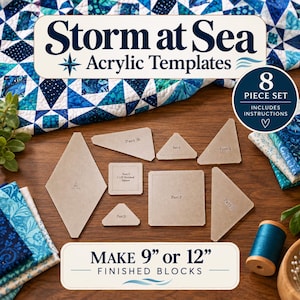May include: An 8-piece set of acrylic templates for quilting, labeled Storm at Sea Acrylic Templates. The set includes various geometric shapes marked A through H to create 9-inch or 12-inch finished blocks. The templates are clear, flat, and arranged on a wooden surface alongside blue fabric swatches and a spool of thread.