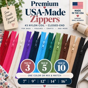 May include: A collection of #3 nylon coil closed-end zippers in various colors including red, pink, cream, purple, navy, blue, teal, green, brown, tan, and black. Text includes Premium USA-Made Zippers, Pack of 3, 5, 10, and 7, 9, 12, 14, 16 inches.