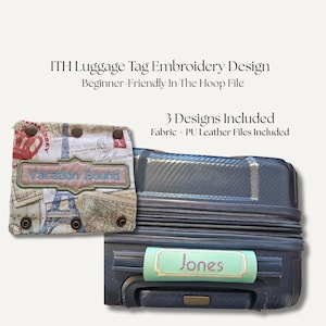 May include: Luggage tag embroidery designs. One tag features a vintage travel theme with the words "Vacation Bound." Another tag is light green with the name "Jones." The text "ITH Luggage Tag Embroidery Design" and "3 Designs Included" are also visible.