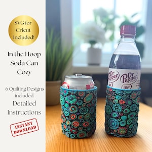 In the Hoop Soda Can Cozy Embroidery File, Quilted ITH Bottle Holder Pattern with 6 Designs, Digital Machine Embroidery