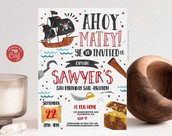 May include: Ahoy Matey! Invitation for a 5th birthday party with a pirate theme. The invitation features a cartoon pirate ship, a treasure chest, and the text "Captain Sawyer's 5th Birthday Sail-bration".