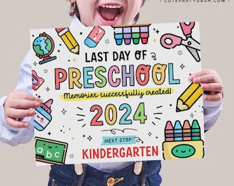 May include: A child holds a sign that reads "Last Day of Preschool 2024." The sign is decorated with colorful school-themed illustrations, including a globe, pencil, and crayons. The text "Memories successfully created!" is also included.