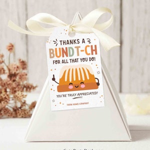 Thanks a Bundt-ch For All That You Do Bundt Cake Tag INSTANT DOWNLOAD Printable Teacher Appreciation EDITABLE Bundt Cake Thank You Tags