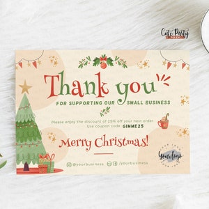 May include: A Christmas-themed thank you card with a cartoon illustration of a decorated Christmas tree, presents, and a cup of hot cocoa. The card says "Thank you for supporting our small business" and "Merry Christmas!" with a discount code "GIMME25".