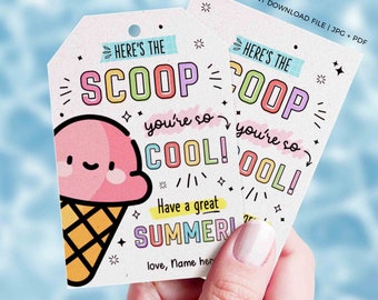 Ice Cream You're so Cool Tag Printable Here's the Scoop Editable Have a Great Summer End of School Year Tag INSTANT DOWNLOAD