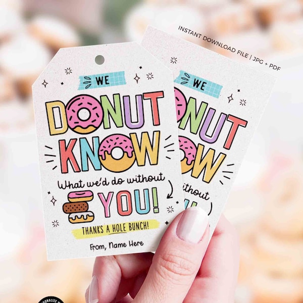 Donut Appreciation Tag Donut Know What We Would Do EDITABLE Volunteer Teacher Staff School pto pta Appreciation Week INSTANT DOWNLOAD