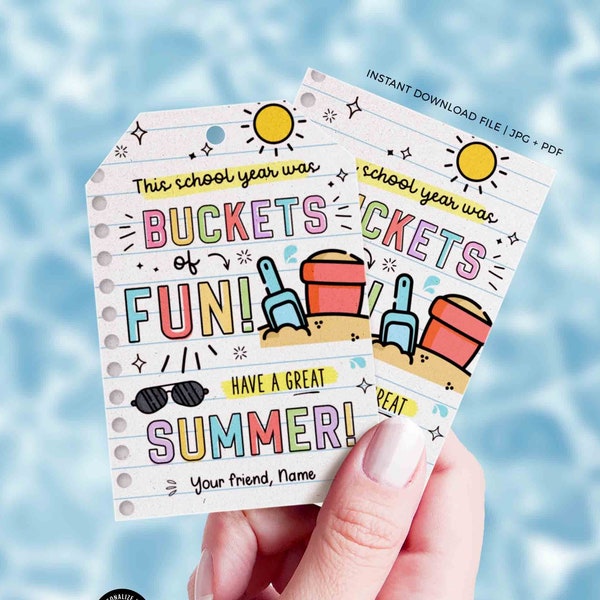 Buckets of fun Gift Tags Editable Have a Great Summer tag End of School Year Tags Template Printable Summer gift Last day INSTANT DOWNLOAD