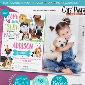 May include: A pink and blue 5x7 inch invitation with a cartoon dog theme. The invitation says "Come Sit Stay It's time to Paw-ty!" and features a girl with a dog. The invitation is for Addison's 3rd birthday party.