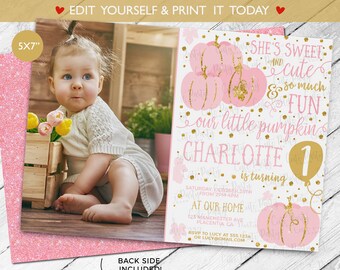 May include: A pink and gold pumpkin-themed first birthday party invitation with a photo of a baby girl. The invitation says "She's sweet and cute & so much fun our little pumpkin Charlotte is turning 1".