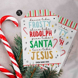 Liebe wie Jesus Printable Tag SOFORTIGER DOWNLOAD Bearbeitbare Merry Christmas Dance wie Frosty Religious Poem Church Geschenkanhänger Christian Treat Tag