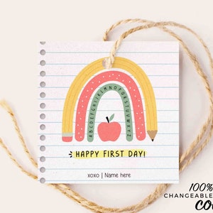 EDITABLE Happy First Day of School Gift Tag Printable Welcome Back To School treat Tag Rainbow Teacher 1st day of school INSTANT DOWNLOAD