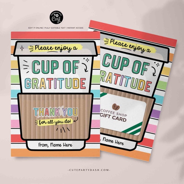 Cup of Gratitude Gift Card Holder Coffee Thank You Card template Printable Teacher Employee Appreciation Week Editable Gift INSTANT DOWNLOAD