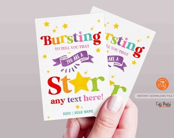 May include: Two printable cards with a rainbow star design and the text "Bursting to tell you that you are a star" and "any text here!"  XOXO | YOUR NAME