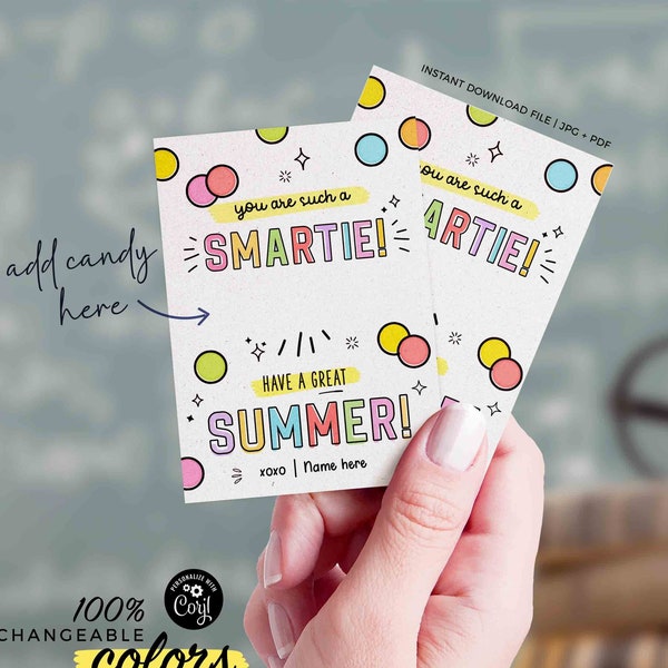 You're Such a Smartie Candy Tags Editable Have a Great Summer End of School Year Template Printable Summer Break Last day INSTANT DOWNLOAD