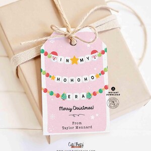 In My Christmas Era Gift Tag Printable INSTANT DOWNLOAD In My HoHoHo Era Christmas Friendship Bracelet Unique Trendy Holiday Tag for Gifting