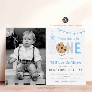 May include: A blue and gray birthday invitation with a photo of a baby boy. The invitation says "What fun to be one" and "Milk & Cookies" with a cookie and milk bottle illustration.