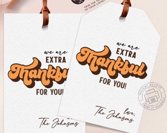 Thanksgiving Favor Tags: Extra Thankful Gift, Editable Text (Instant Download)