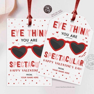 EDITABLE Heart Sunglasses Valentine's Day Tag, Non-Candy Eye think you are spectacular Valentines gift tag, Kids Classroom, INSTANT DOWNLOAD