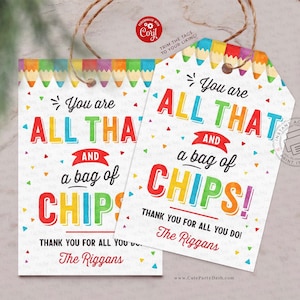 All das und eine Tüte Chips Karte Bearbeitbare Chips Geschenkanhänger Lehrer Anerkennung Woche Geschenkanhänger druckbare Mitarbeiter Schule Pto Pta SOFORT DOWNLOAD