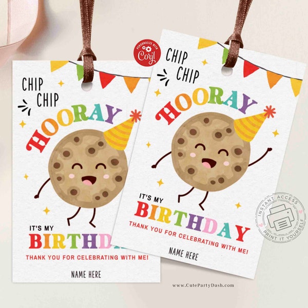 Editable Chip Chip Hooray Birthday Treat Tag, Chocolate Chip Cookie Classroom School Party, Cookie Snack Birthday Tag, INSTANT DOWNLOAD