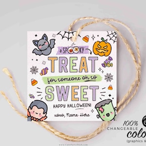 EDITABLE Halloween A Little Treat for Someone Sweet Gift Tag Teacher Staff Pta Pto Kids Spooky Treat Gift Candy treat Label INSTANT DOWNLOAD